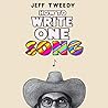 How to Write One Song by Jeff Tweedy
