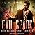 Evil Spark (Dark Magic Enforcer, #2)