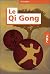 ABC du Qi Gong by Liu Dong
