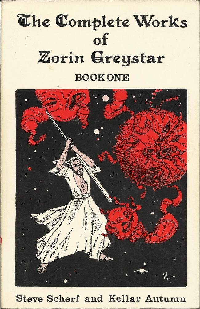 The Complete Works of Zorin Greystar: Book One
