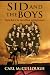 Sid and the Boys: Playing B...
