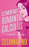 Elementary Romantic Calculus (Chemistry Lessons #6) Elementary Romantic Calculus (Chemistry Lessons #6)