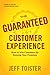 The Guaranteed Customer Exp...