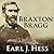 Braxton Bragg: The Most Hated Man of the Confederacy