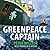 Greenpeace Captain: My Adve...