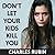 Don't Let Your Kids Kill You by Charles Rubin