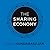 The Sharing Economy: The End of Employment and the Rise of Crowd-Based Capitalism