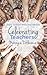 Celebrating Teachers: Makin...