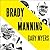 Brady vs. Manning: The Unto...