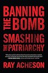 Banning the Bomb,...