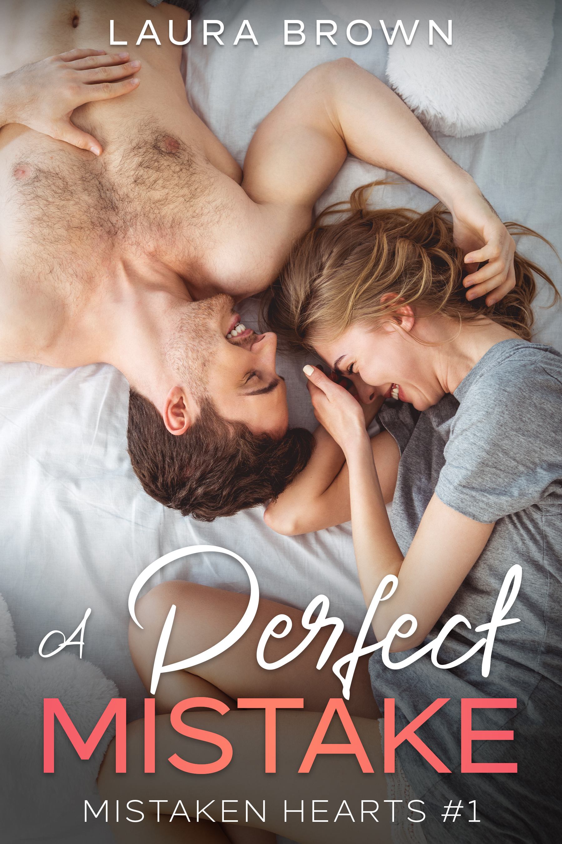 A Perfect Mistake (Mistaken Hearts #1)