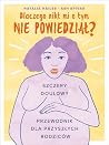 Dlaczego nikt mi ...