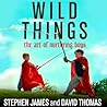 Wild Things: The ...