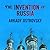 The Invention of Russia: From Gorbachev's Freedom to Putin's War