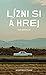 Lízni si a hrej by Joan Didion