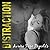 Distraction (The Undergroun...