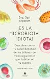¡Es la microbiota...