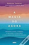 A Magia do Agora