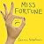 Miss Fortune Lib/E: Fresh P...