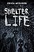 Shelter Life