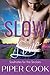 Slow to Love (Soulmates for...