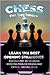 Chess For Beginners: Learn The Best Opening Strategies And Endgame Tactics While Boosting Problem-Solving And Critical Thinking Skills
