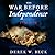 The War Before Independence...