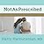 Not As Prescribed: Recognizing and Facing Alcohol and Drug Misuse in Older Adults