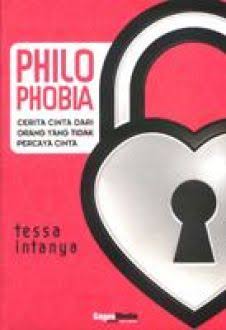 Philophobia: Cerita Cinta dari Orang yang Tidak Percaya Cinta