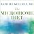 The Microbiome Diet: The Scientifically Proven Way to Restore Your Gut Health and Achieve Permanent Weight Loss