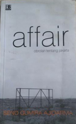Affair: Obrolan Tentang Jakarta (Paperback)