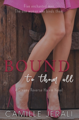 Bound to Them All: A Steamy Reverse Harem Novel (The Immortal Thread)