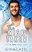 The Risk Taker (Boston Hawk...