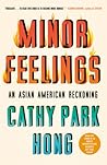 Minor Feelings: A...