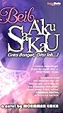 Beib, aku Sakau; Cinta Banget Gitu Lho ..!