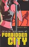 Jakarta Undercover #3: Forbidden City