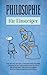 Philosophie für Einsteiger:...