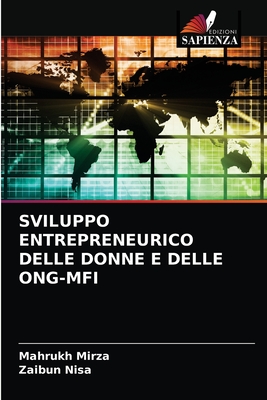 SVILUPPO ENTREPRENEURICO DELLE DONNE E DELLE ONG-MFI (Italian Edition)