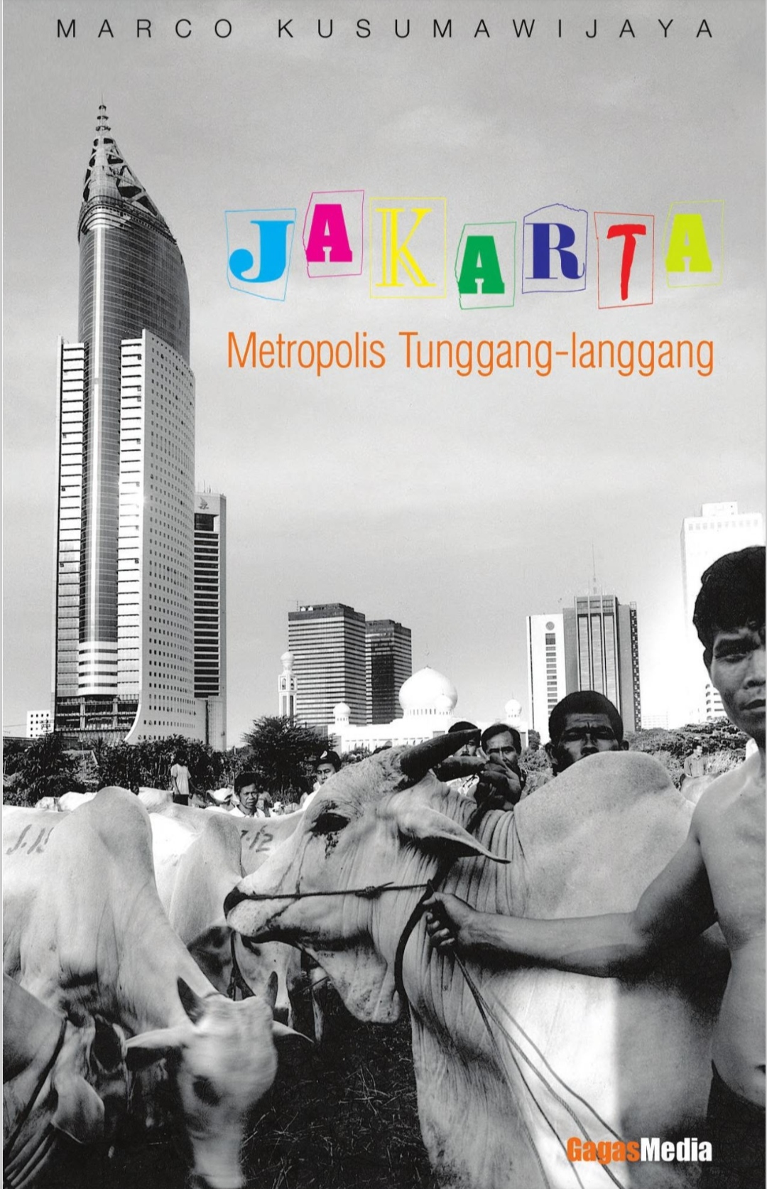 Jakarta: Metropolis Tunggang Langgang