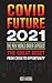 Covid Future 2021: The New ...
