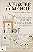 Vencer o morir: Una historia militar de la conquista de México