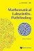 Mathematical Labyrinths. Pathfinding (Problem Solving In Mathematics And Beyond Book 22)