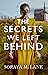 The Secrets We Left Behind