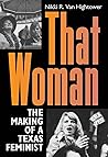 That Woman by Nikki R. Van Hightower