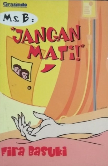 Ms. B: "Jangan Mati!" (Ms. B #4)