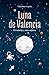 Luna de Valencia