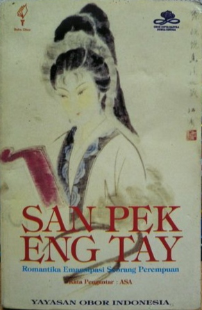 San Pek Eng Tay: Romantika Emansipasi Seorang Perempuan (Paperback)