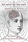 THE BATTLE FOR YOUR BRAIN: Psychological Warfare