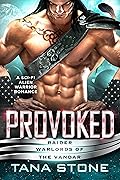 Provoked (Raider Warlords of the Vandar, #6) 