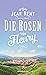Die Rosen von Fleury